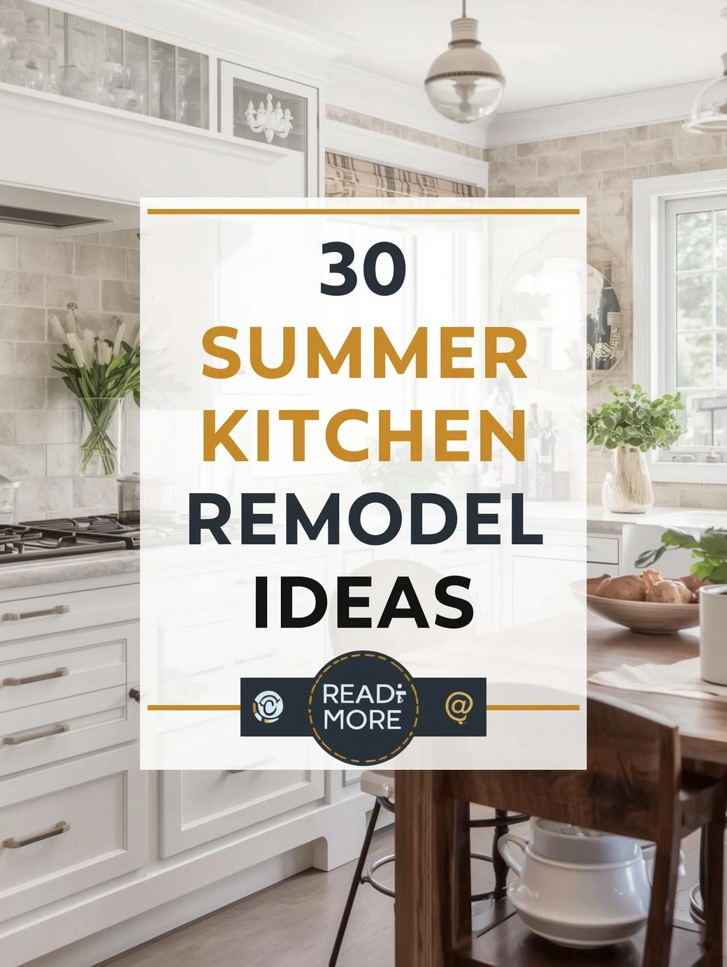 Summer Kitchen Remodel Ideas 2025