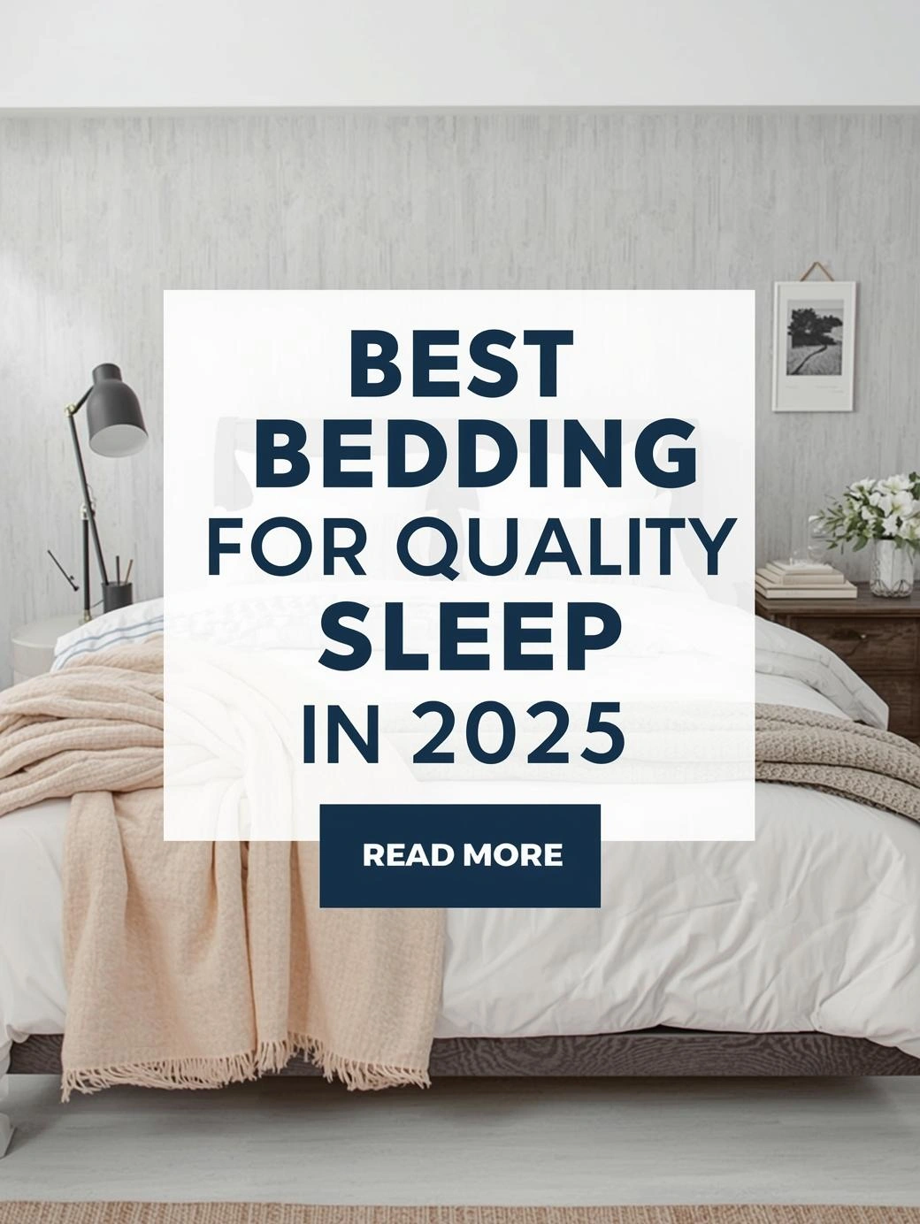 Best Bedding for Quality Sleep in 2025